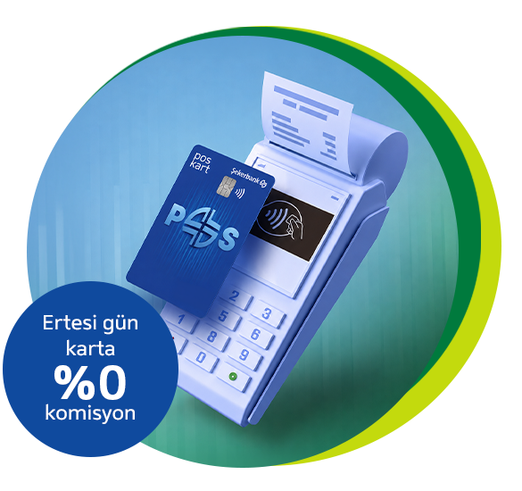Şekerbank POS Kart ile ertesi gün %0 komisyon ve ihtiyacınıza göre nakit yönetimi!