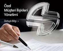 Özel Müşteri İlişkileri Yönetimi