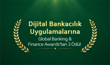 Dijital bankacılık uygulamalarına üç uluslararası ödül